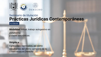 Seminario de titulaci&oacute;n "Practicas Jur&iacute;dicas Contempor&aacute;neas" ed4