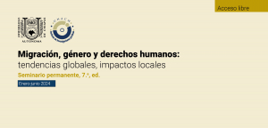 Seminario permanente sobre migraci&oacute;n, 7a Edici&oacute;n